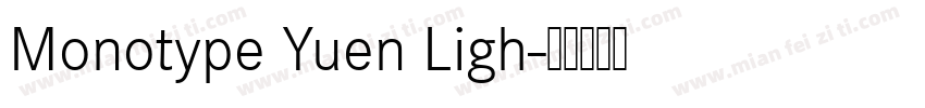 Monotype Yuen Ligh字体转换